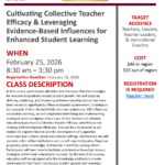 Cultivating Collective Teacher Efficacy & Other Influences | Feb. 25