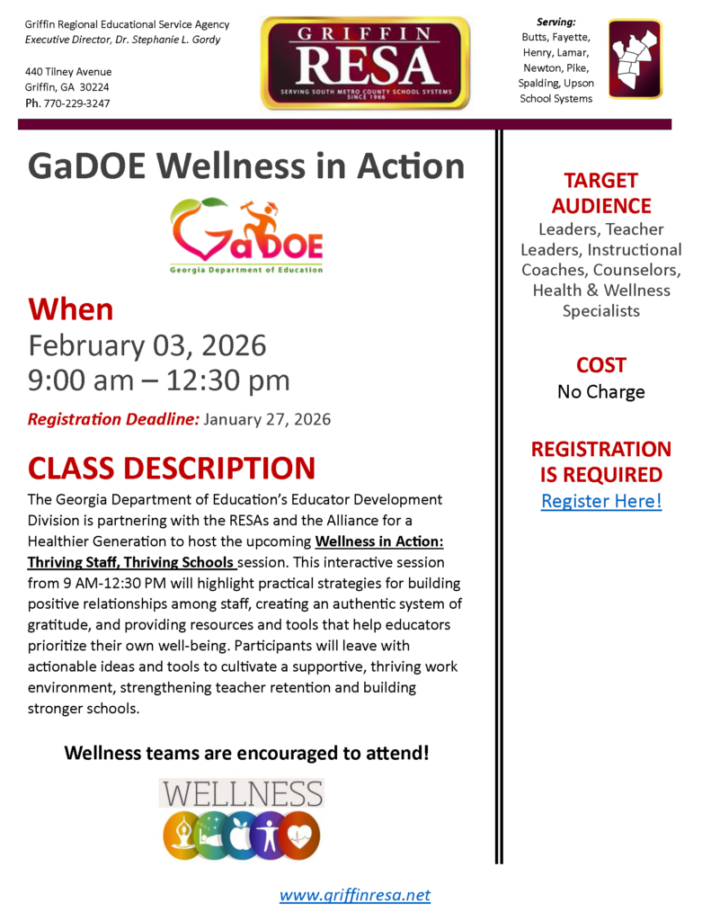 GaDOE Wellness In Action…Join us for this “No Cost” informative event with GaDOE hosted by Griffin RESA