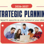 2026-27 Strategic Planning: Need PL specific to your school or district?
